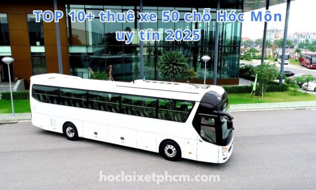 TOP 10+ thuê xe 50 chỗ Hóc Môn uy tín 2026