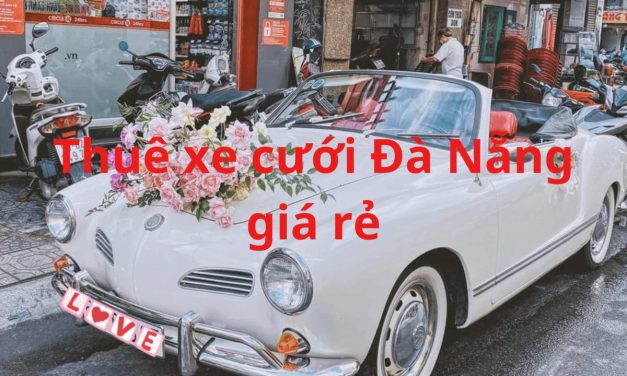 Đà Nẵng – TOP 9+ Thuê Xe Cưới Đà Nẵng, Rước Dâu Giá Rẻ