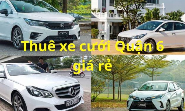 Quận 6 – TOP 9+ Thuê Xe Cưới Quận 6, Thuê Xe Rước Dâu