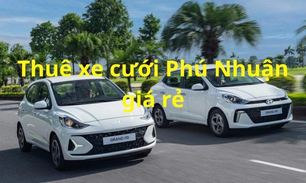 Phú Nhuận – TOP 9+ Thuê xe cưới Phú Nhuận, Thuê xe rước dâu
