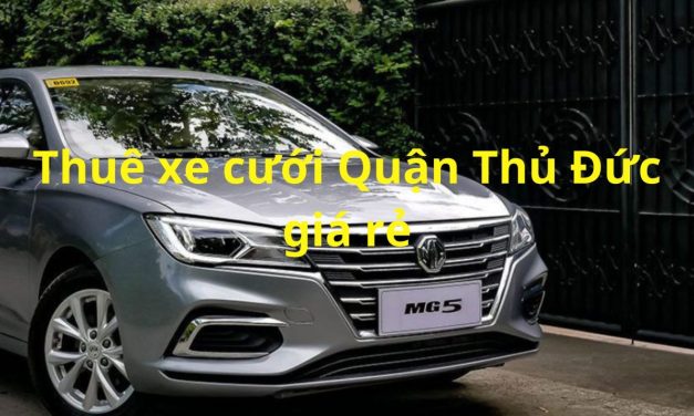 Quận Thủ Đức – TOP 9+ Thuê Xe Cưới Thủ Đức, Thuê Xe Rước Dâu