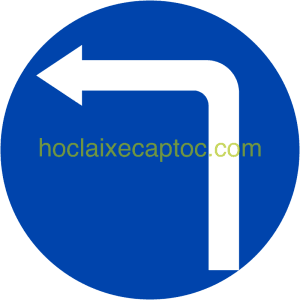 Các xe chỉ được rẽ trái - biển báo hiệu lệnh