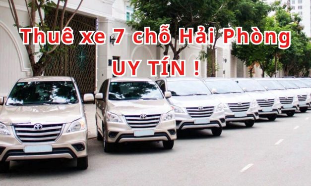Hải Phòng – TOP 8+ thuê xe 7 chỗ Hải Phòng uy tín 2026