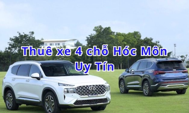 Hóc Môn – TOP 10+ thuê xe 4 chỗ Hóc Môn uy tín 2026