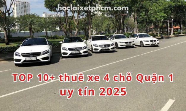 TOP 10+ thuê xe 4 chỗ Quận 1 uy tín 2026