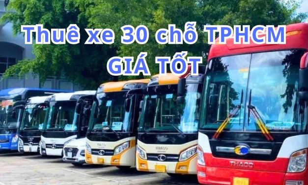TOP 10+ thuê xe 30 chỗ TPHCM giá tốt 2026
