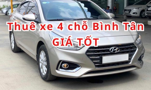 TOP 10+ thuê xe 4 chỗ Bình Tân giá tốt 2026
