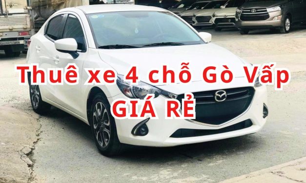 TOP 10+ thuê xe 4 chỗ Gò Vấp giá rẻ 2026