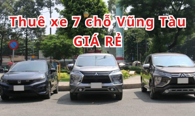 Vũng Tàu – TOP 10+ thuê xe 7 chỗ Bà Rịa – Vũng Tàu giá rẻ 2026