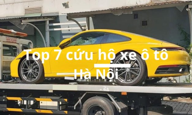 Hà Nội – TOP 7+ Cứu Hộ Xe Ô Tô Hà Nội 24/7, Uy Tín 2025
