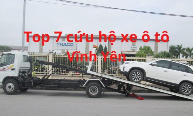 Vĩnh Yên – TOP 7+ Cứu Hộ Xe Ô Tô Vĩnh Yên 24/7 Uy Tín 2025