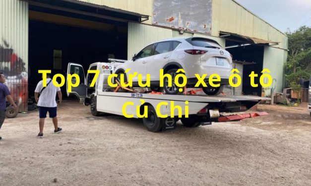 Củ Chi – TOP 7+ Cứu Hộ Xe ÔTô Củ Chi 24/7, Uy Tín 2025