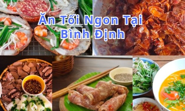 Ăn tối Bình Định – TOP 10+ món, quán ngon đặc sản