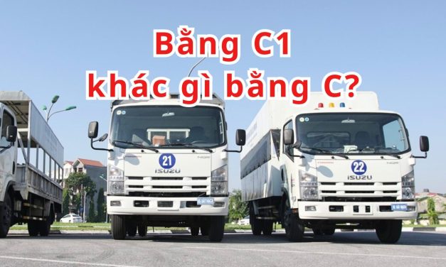 Bằng C1 khác gì bằng C 2026? Nên chọn loại bằng nào để lái xe?