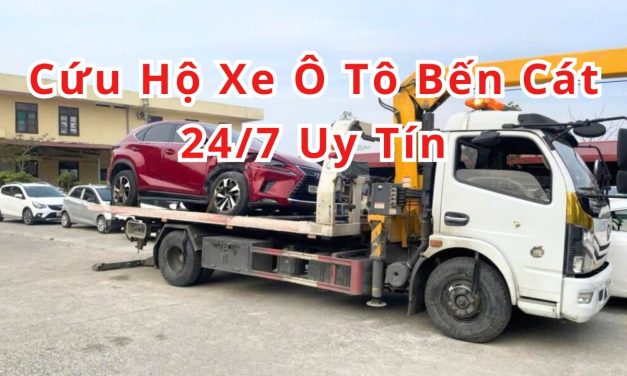 Bến Cát – TOP 7+ Cứu Hộ Xe Ô Tô Bến Cát 24/7 Uy Tín 2025
