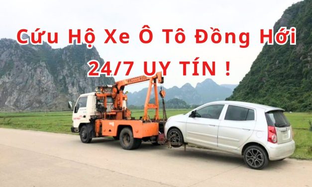 Đồng Hới – TOP 7+ Cứu Hộ Xe Ô Tô Đồng Hới 24/7 Uy Tín 2025