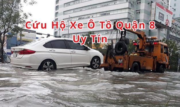 Quận 8 – TOP 7+ Cứu Hộ Xe ÔTô Quận 8 24/7, Uy Tín 2025