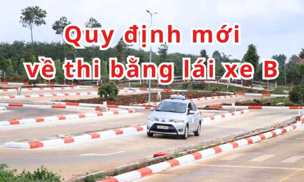 Quy Định Mới Thi Bằng Lái Xe B 2026 – Học Viên Cần Biết