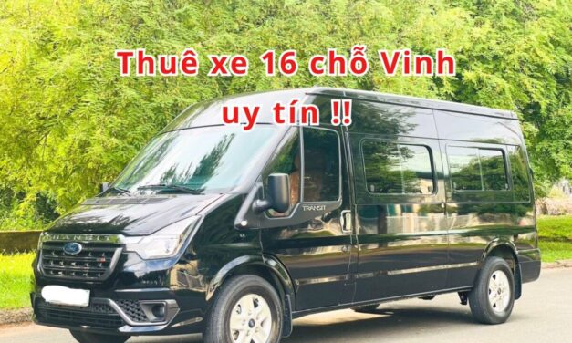 Vinh – TOP 5+ Thuê Xe 16 Chỗ Vinh Uy Tín 2026