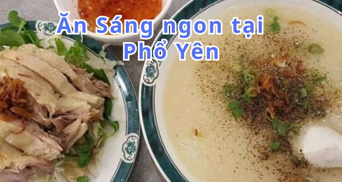 Ăn sáng Phổ Yên – TOP 10+ món, quán ngon đặc sản