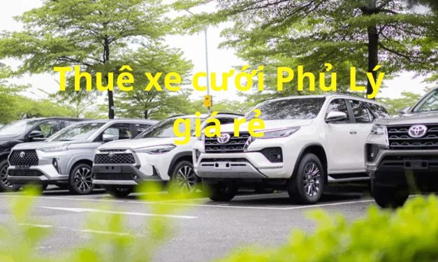 Phủ Lý – TOP 5+ Thuê xe cưới Phủ Lý, rước dâu-xe hoa